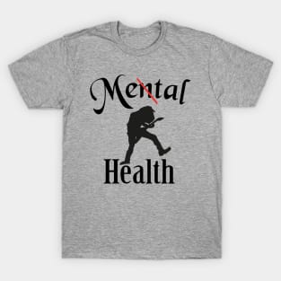 Metal health T-Shirt